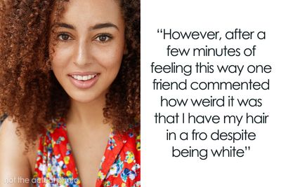 Friends Accuse White Woman Of Cultural Appropriation, Ask Her To Straighten Natural Afro, She Snaps