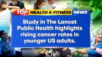 Study Reveals Rising Cancer Rates Among Young Adults