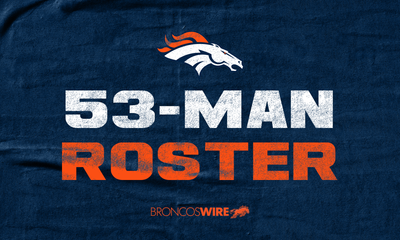 53-man roster prediction after Broncos’ first preseason game