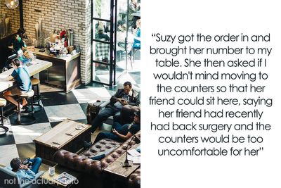 Woman Wants To Take Over Woman’s Entire Table So Her Injured Friend Can Sit But She Won’t Have It