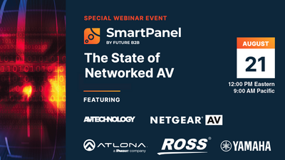 The State of Networked AV Roundtable - Join Us on Aug. 21