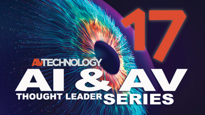 17 AV/IT Industry Thought Leaders on AI, the Cloud and AV