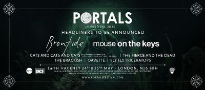 The Fierce And The Dead and Brontide among first bands announced for Portals 2025