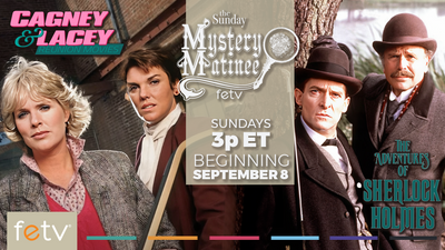 Sunday Mystery Matinee Added to FETV Lineup