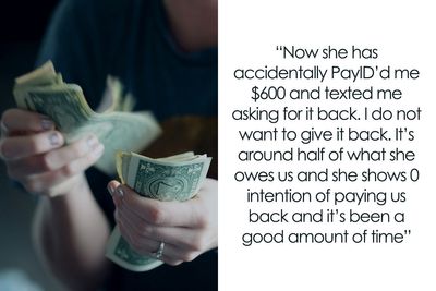 Person Asks If It’s Okay To Keep The $600 Accidentally Sent By Selfish Friend Who Owed Them $1100