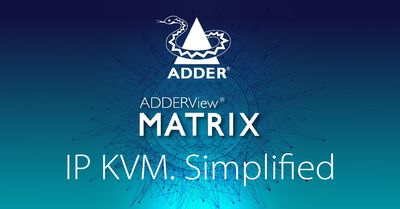 Adder Launches ADDERView Matrix C-Range