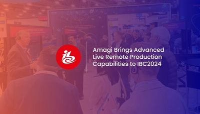 Amagi Brings Advanced Live Remote Production Capabilities to IBC 2024