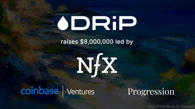 EXCLUSIVE: DRiP Co-Founder Talks Unlocking A New Reality For Digital Creators With $8M Seed