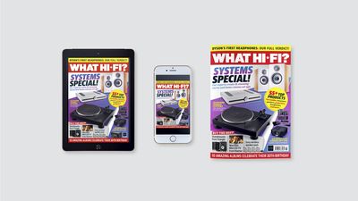 New issue of What Hi-Fi? out now: a Systems Special featuring 16 awesome AV and hi-fi set-ups