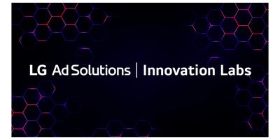 LG Ad Solutions Launches Innovation Labs