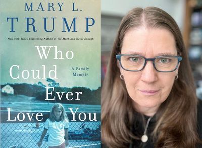 Who Could Ever Love You by Mary Trump review – family burn book dishes on Donald