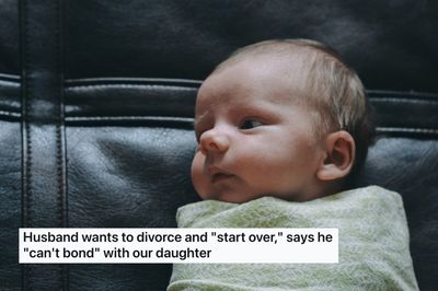 Mother Says Husband Divorced Her Because He 'Can't Bond' with Child After Missing Birth, Wants to 'Start Over' with Someone Else