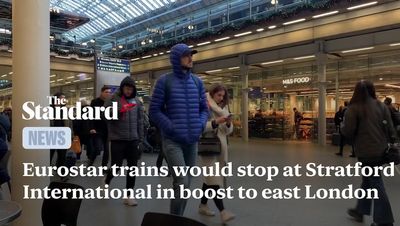 Eurostar trains would stop at Stratford International in boost to east London under revived proposals