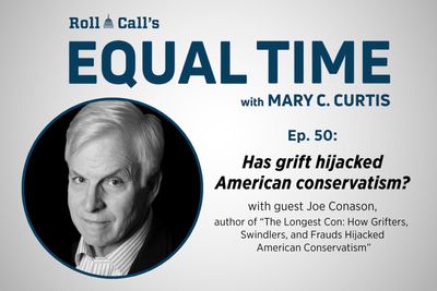 Has grift hijacked American conservatism? - Roll Call