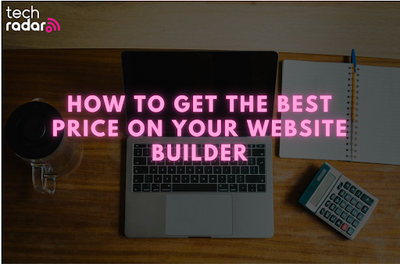 How to get the best price on your website builder