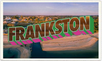 A local’s guide to Frankston: ‘It’s popping off right now’