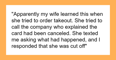 Wife Accuses Husband Of ‘Starving Her’ After He Cancels Credit Card Due To $1,176 Takeout Bill