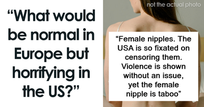 People Shared 41 Things About Europe That Americans Could Find Extremely Weird