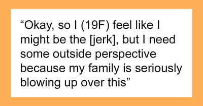 29YO Just Assumes Her 19YO Sis Is A Pro-Bono Babysitter, Shocked To Receive A Flat-Out Refusal