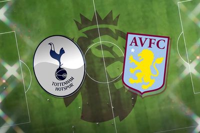 How to watch Tottenham vs Aston Villa: TV channel and live stream for Premier League today