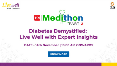Join TOI Medithon-3 to learn about diabetes, risk factors, complications and how to live well