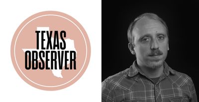 Announcing the Texas Observer’s Editor-in-Chief