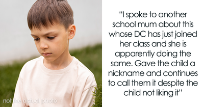 Teacher Laughs After 5YO’s Mom Asks Her To Stop Calling Him By His Nickname Because He Doesn’t Like It