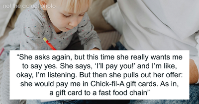 Sis Accuses Woman Of “Ruining Family Bonds” Because She Won’t Babysit Niece For A $25 Coupon