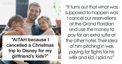 “Out Of Her Mind”: GF Expects BF To Pay For Her Kids And Her Ex’s Family To Take A Trip To Disney