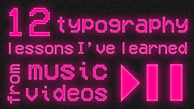 12 typography lessons I’ve learned from music videos, from Kanye West to Lana Del Ray