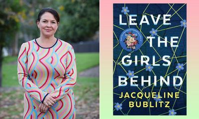 Leave the Girls Behind by Jacqueline Bublitz review – tale of murdered girls is gripping but flawed