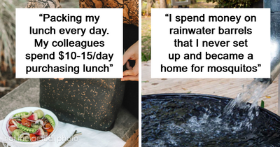 45 People Share Which Frugal Choices Are Absolutely Worth It And Which Are A Waste Of Time