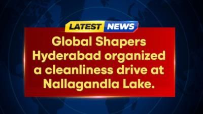 Global Shapers Hyderabad Youth Clean 85Kg Waste At Nallagandla Lake