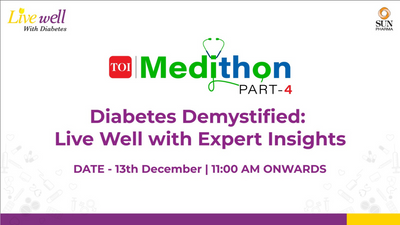 TOI Medithon Part 4 to unveil maintaining health and wellness with diabetes