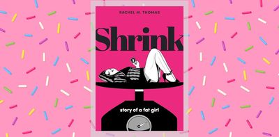 Shrink by Rachel M. Thomas: a compelling graphic novel about navigating fatphobia as a young woman