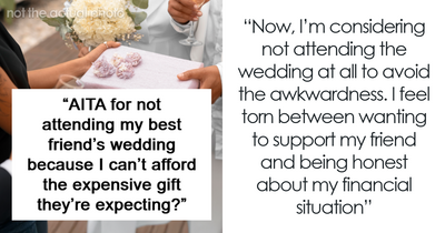 Bride Expects $1,000 Gifts, Persons Considers Ditching Whole Wedding