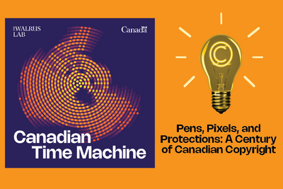 Pens, Pixels, and Protections: A Century of Canadian Copyright