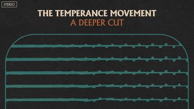 "Strong evidence that classic rock as an ongoing and healthy genre is worth checking out": The Temperance Movement don't reinvent the wheel on A Deeper Cut, but they sure keep it spinning in the right direction