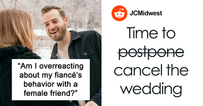 Woman Asks Fiancé To Postpone The Wedding After Seeing His Interactions With A New Female Friend