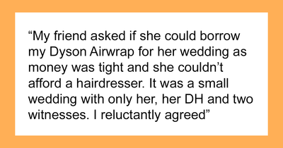 Woman Refuses To Go Into Debt By Buying Friend A New Hairdryer After She Lost Hers