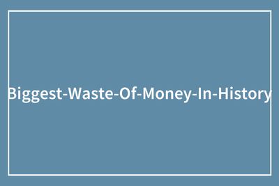 “Purchased For $2.9 Million, Now Worth About $4”: 51 Examples Of The Biggest Wastes Of Money