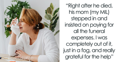 Widow’s MIL Decides To Cover Son’s Funeral Expenses, Livid After Learning About His Life Insurance