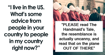 “A 1000 Red Flags”: 47 Pieces Of Advice Foreigners Have For Americans Right Now