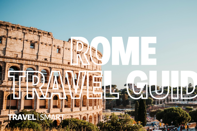 The ultimate guide to exploring Rome