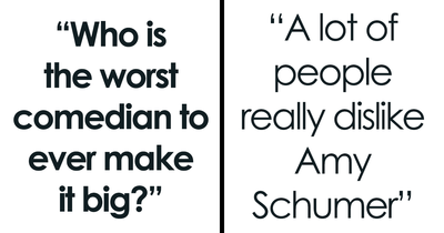 Someone Asked “Who Is The Worst Comedian To Ever Make It Big?” And Got These 22 Replies