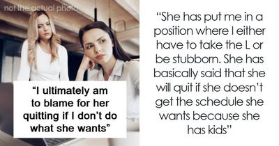 New Hire Demands Woman’s Hard-Earned Schedule, Threatens To Quit When Denied