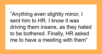 Worker Pushes HR To The Edge, Supervisor Thrilled They Finally Realize What He Had To Deal With