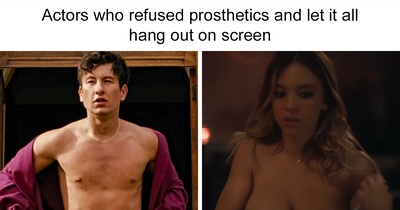 Here Are 20 Actors Who Refused Prosthetics And Let It All Hang Out On Screen