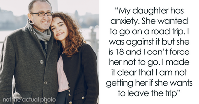 Parent Makes Adult Daughter Face The Consequences Of Her Own Actions When Anxiety Takes Over