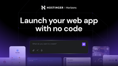 Hostinger wants you to start building web apps, no coding required